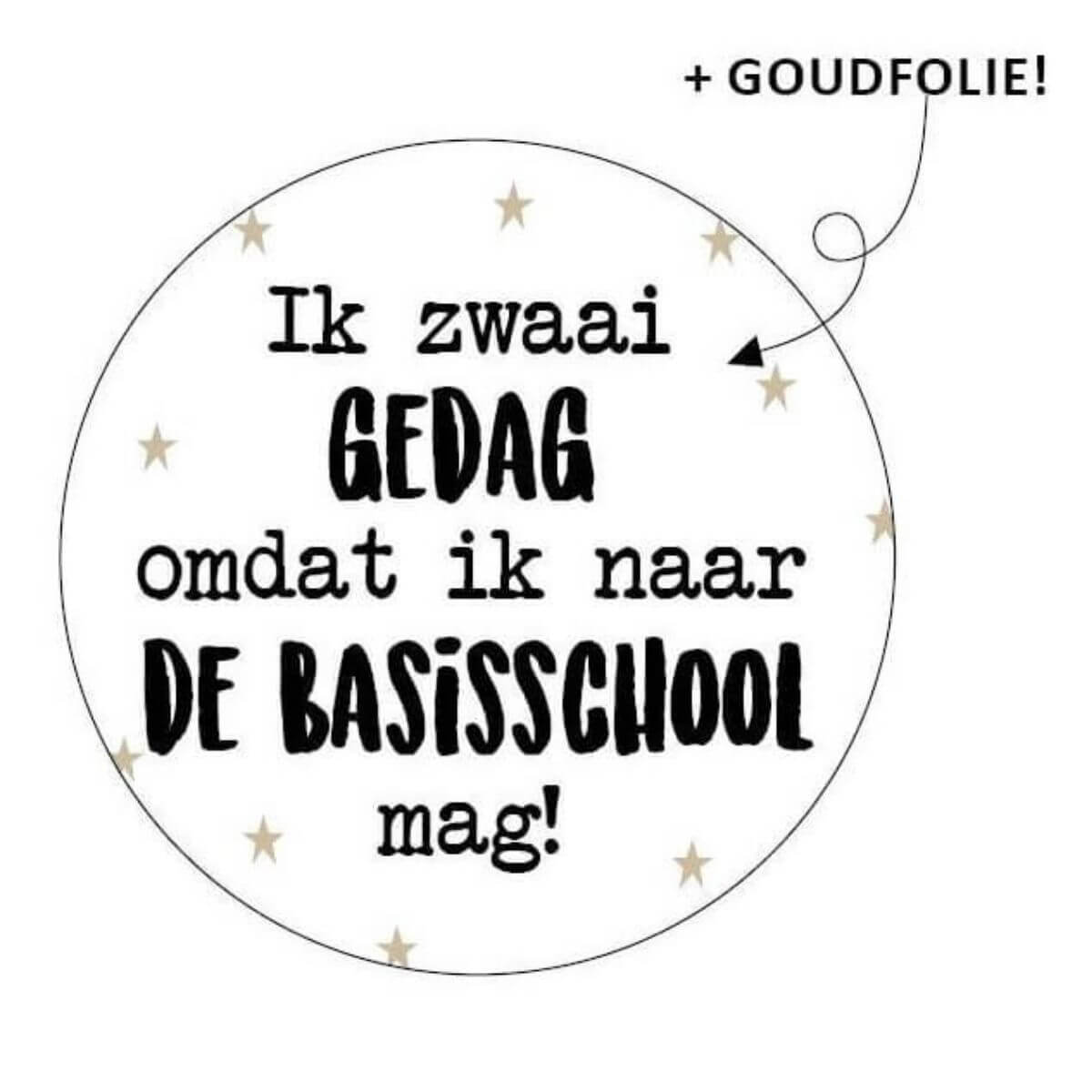 sluitsticker ik zwaai gedag omdat ik naar de basisschool mag